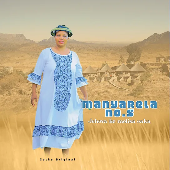 Download Manyarela oa Thuathe Jehovah ke molisa oaka Album
