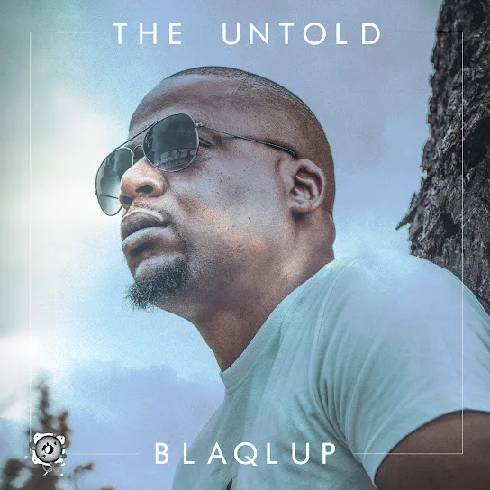 Download Blaqlup The Untold Album