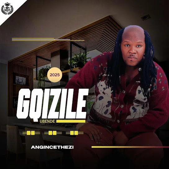 Download Gqizile Angincethezi Album