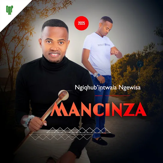 Download Mancinza Ngiqhub'intwala ngewisa Album