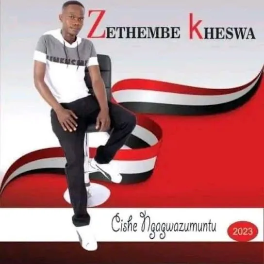 Download Zethembe kheswa Cishe ngagwazumuntu Album