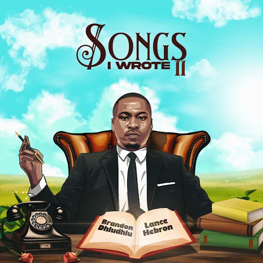 Download Brandon Dhludhlu Songs I Wrote II (Acoustic) Album