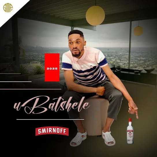 Download UBatshele Smirnoff Album
