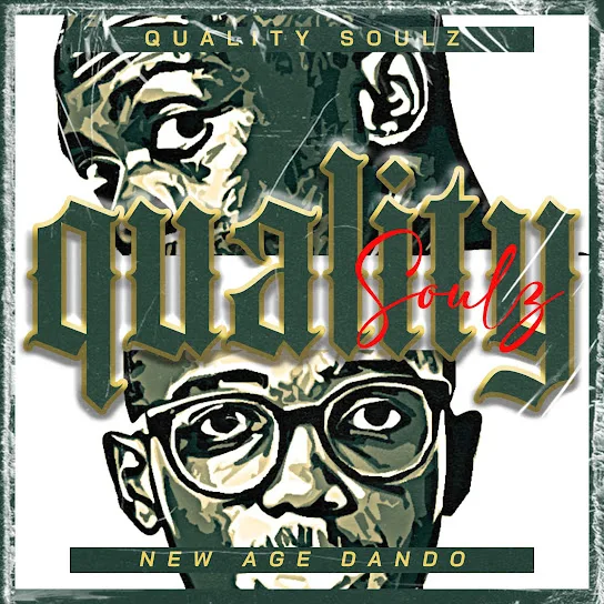 Download Quality Soulz New Age of Dando Album