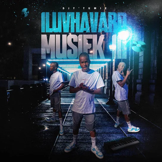 Download Djy’Tumie iluvhavardmusiek III Album