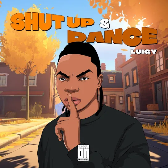 Download Luigy Shut Up & Dance EP