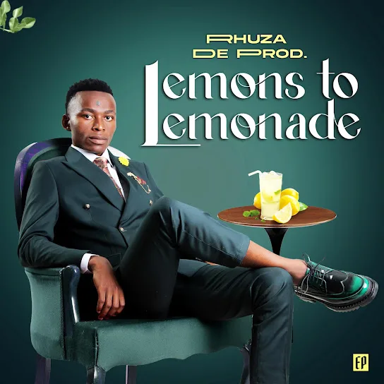 Download Rhuza de Prod Lemons to Lemonade Album