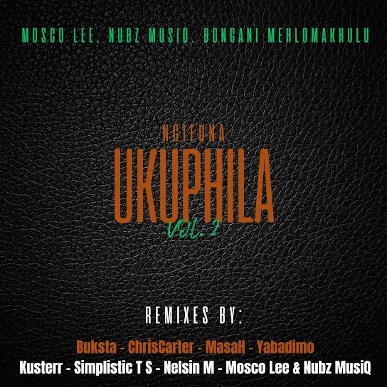 Download Mosco Lee & Nubz MusiQ Ngifuna Ukuphila, Vol. 2 EP