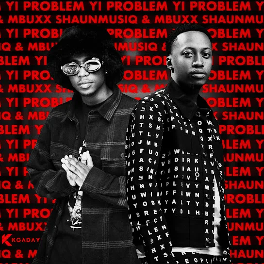 Download Shaunmusiq & Mbuxx Yi Problem EP