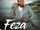 Feza – Zijabulise Mposa.Co.Za